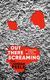 Out There Screaming: An Anthology of New Black Horror