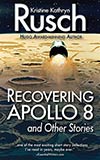 Recovering Apollo 8 and Other Stories