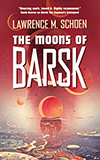 The Moons of Barsk