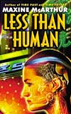 Less Than Human