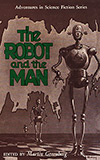 The Robot and the Man