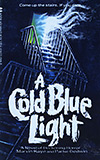 A Cold Blue Light