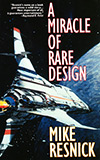 A Miracle of Rare Design