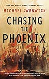 Chasing the Phoenix