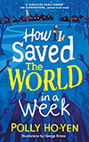 How I Saved the World in a Week