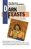 Dark Feasts: The World of Ramsey Campbell