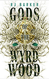 Gods of the Wyrdwood