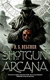 The Shotgun Arcana