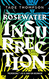 The Rosewater Insurrection