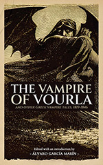 The Vampire of Vourla: and Other Greek Vampire Tales, 1819-1846