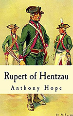 Rupert of Hentzau: From the Memoirs of Fritz Von Tarlenheim