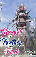 Grimgar of Fantasy and Ash, Vol. 18