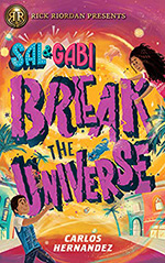 Sal and Gabi Break the Universe