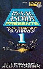 Isaac Asimov Presents The Great SF Stories 1 (1939)