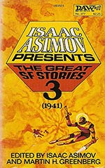 Isaac Asimov Presents The Great SF Stories 3 (1941)