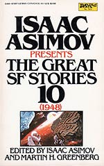 Isaac Asimov Presents The Great SF Stories 10 (1948)