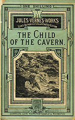 The Child of the Cavern; or, Strange Doings Underground