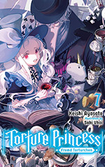 Torture Princess: Fremd Torturchen, Vol. 7