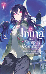 Irina: The Vampire Cosmonaut, Vol. 1