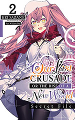 Our Last Crusade or the Rise of a New World: Secret File, Vol. 2