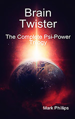 Brain Twister: The Complete Psi-Power Trilogy