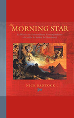 The Morning Star: In Which the Extraordinary Correspondence of Griffin & Sabine is Illuminated