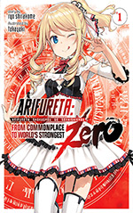 Arifureta Zero, Vol. 1: From Commonplace to World's Strongest