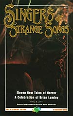 Singers of Strange Songs: A Celebration of Brian Lumley