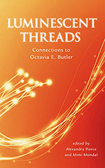 Luminescent Threads: Connections to Octavia E. Butler