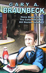 Home Before Dark: The Collected Cedar Hill Stories, Volume 2