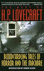 The Best of H. P. Lovecraft: Bloodcurdling Tales of Horror and the Macabre