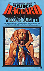 Wisdom's Daughter: The Life and Love Story of She-Who-Must-be-Obeyed