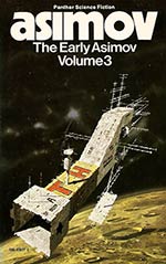 The Early Asimov Volume 3