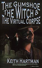 The Gumshoe, the Witch, and the Virtual Corpse