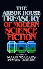 The Arbor House Treasury of Modern Science Fiction