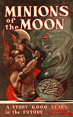 Minions of the Moon: A Novel of the Future