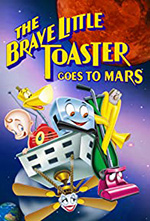 The Brave Little Toaster Goes to Mars